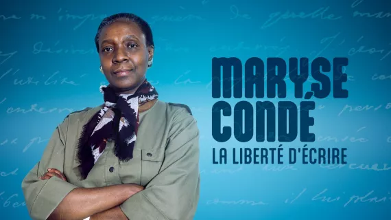 Maryse Condé, la liberté d'écrire