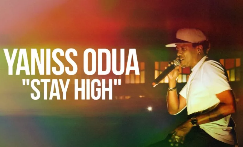 Yaniss Odua : Stay High