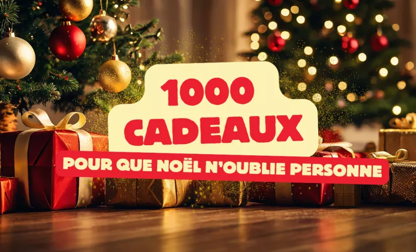 Opération 1000 Cadeaux
