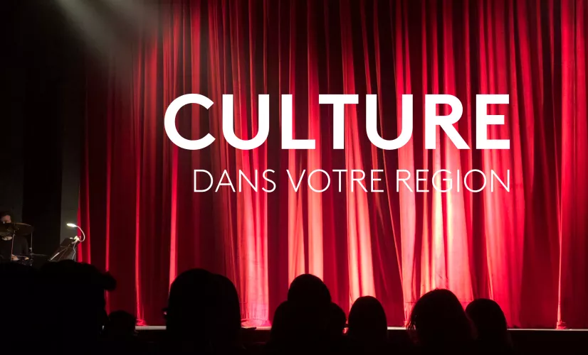 Culture dans votre région
