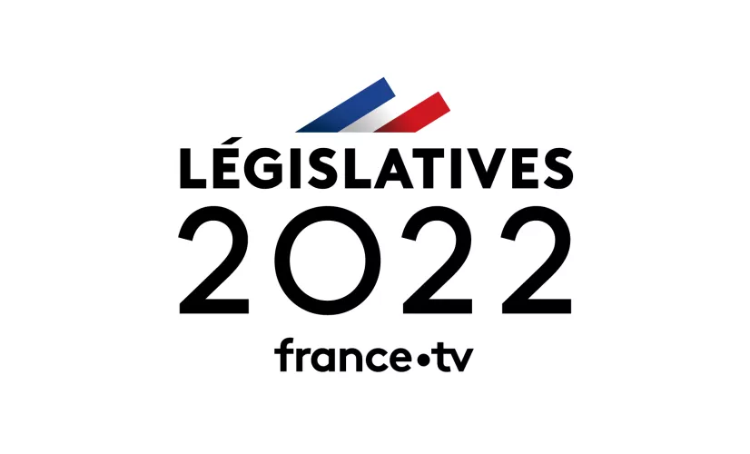 Législatives France TV 2022 Législatives France TV 2022