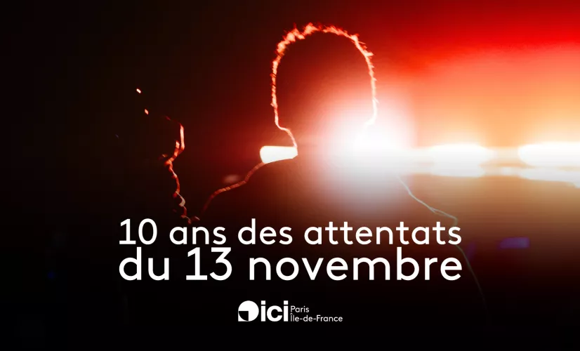 10 ans des attentats du 13 novembre