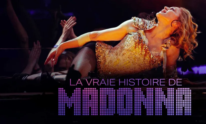 La vraie histoire de Madonna